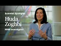 Scientist Spotlights: HHMI Investigator Huda Zoghbi