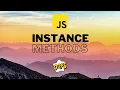Instance Methods in JavaScript JavaScript OOP