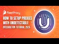 How To Setup Proxies With Undetectable Browser FleetProxy Integration Tutorial 2026