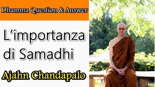 ajahn chandapalo l importanza di samadhi discorsi audio 16 minuti 