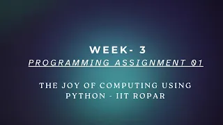 Joy of Computing Using Python Week 3 Programming assignment 01 Solution NPTEL SWAYAM