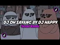 Download Lagu Dj Oh Sayang By Dj Happy Team (Slowed \u0026 Reverb)🎧