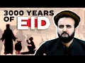 3,000 Years of EID