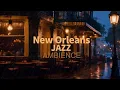 Rainy Night in New Orleans Relaxing Jazz Music - For Study Work Relaxation