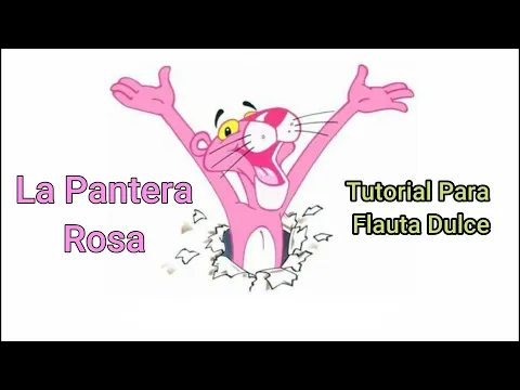 Download MP3 LA Pantera Rosa - Flauta Dulce