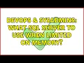 DevOps SysAdmins What SQL server to use when limited on memory 2 Solutions