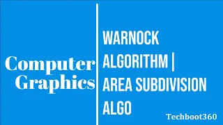 Warnock Algorithm Area Subdivision Algorithm In Computer Graphics