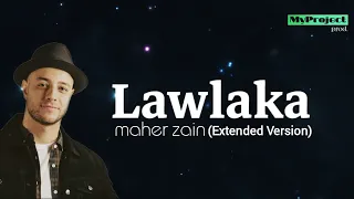 maher zain lawlaka extended version lyric video