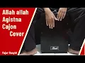 Download Lagu Allah allah agistna - Fajar Rosyid | Cajon Cover