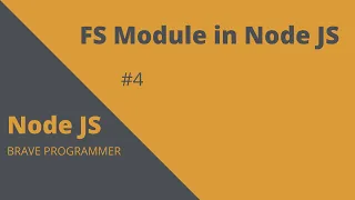 FS Module in NODE JS NODE JS TUTORIAL Brave Programmer Node Js beginner friendly tutorial