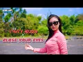 Download Lagu PARTY MELODY NEW X CLOSE YOUR EYES