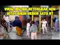 Lagu Video Viral  Emak emak Ribut Sampai Adu Jotos, Bikin Heboh Satu RT