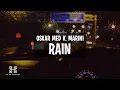 Download Lagu oskar med k \u0026 Marini - Rain (Lyrics)