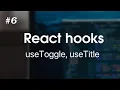 React Hooks - useToggle and useTitle for beginners