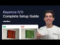 Setup Keyence IV3 Camera Step-by-Step Guide