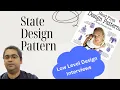 Using State Design Pattern to simplify complex use cases during Low Level Design Interviews