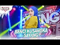 BENCI KU SANGKA SAYANG - Mira Putri ft Ageng Live