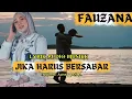 Download Lagu Fauzana- Jika Harus Bersabar (  Audio Musik mp3 ) Lagu terbaru Slow Rock 2025