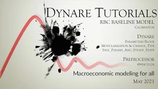 RBC Baseline Model in Dynare Simple vs Advanced Calibration using Modularization and Changing Types