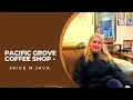 Pacific Grove Coffee Shop - Juice N Java pacific grove coffee shop