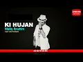 Download Lagu Ki Hujan - Maliq Ibrahim (cover)