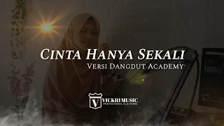 Download Cinta Hanya Sekali Iyeth Bustami Cover Alfia versi DA - VICKRI Music MP3