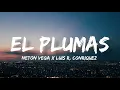 El Plumas - Neton Vega & Luis R. Conriquez (Letra/English Lyrics)