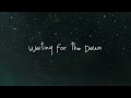 Download Lagu Waiting For The Dawn - Advent EP