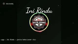 Download Lirik Lagu Ini Rindu Versi Jathilan - RKS CREW MP3