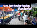 The Boat racing festival at Ban Seekai at night. Vientiane, Laos