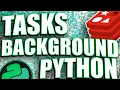 BACKGROUND TASKS IN PYTHON CREATING OUR OWN CELERY WITH REDIS