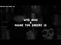 Download Lagu WYD now x Maine toh dheere se (Slowed+Reverb) So what you doin now? Maine toh dheere se