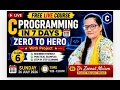 Day 6 of learning C programming from zero to hero Dr Zeenat Hasan