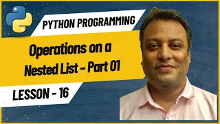16 Operations on a Nested List in Python - Part 01