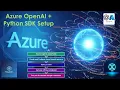 Azure OpenAI Python SDK Setup Portal Login Deployment API Key SDK Integration