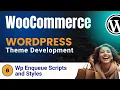 Wordpress WooCommerce Theme Development Tutorials Wp Enqueue Scripts and Styles