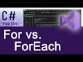 For vs ForEach Deep Dive