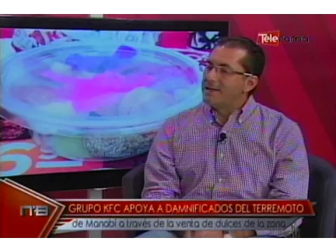 Grupo KFC apoya a damnificados del terremoto de Manabí a través de la venta de dulces de la zona