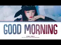 Download Lagu YENA 'Good Morning' Lyrics (최예나 Good Morning 가사) (Color Coded Lyrics)