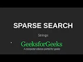 Sparse search GeeksforGeeks