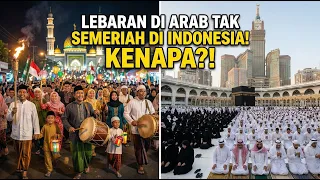 terungkap kenapa tradisi lebaran di indonesia dan di arab sangat berbeda