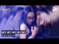 Download Lagu NONSTOP 2023 - HEY HEY HEY HEY HEY REMIX TIKTOK FT KHÔNG BẰNG REMIX - SET NHẠC GÕ UNG ĐẦU P1
