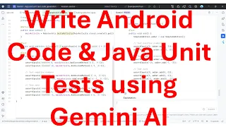 How to write Android App code including Unit Tests in minutes using Gemini AI