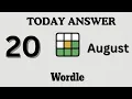 Today s Wordle Answer Aug 20 - NYT Wordle Hints Answer