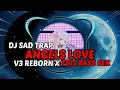 Lagu DJ TRAP SAD ANGELS LOVE BASS PANJANG LAGU SAD VIRAL TERBARU 