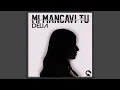 Mi mancavi tu