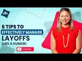 6 Tips to Effectively Manage Layoffs Like a Human