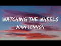 Download Lagu John Lennon - Watching The Wheels (Lyrics) 🎵