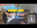 Download Lagu Sahara - Takut Mati || Guitar Cover