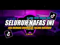 Download Lagu DJ Jika Memang Dirimulah Tulang Rusukku Remix Viral TikTok Terbaru 2022 DJ Seluruh Nafas Ini